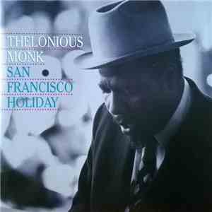 Thelonious Monk - San Francisco Holiday
