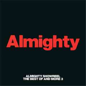 Various - Almighty Showreel - The Best Of And More 3
