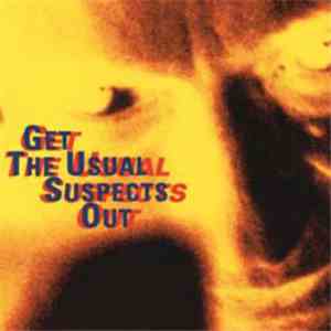 Various - Get The Usual Suspects Out