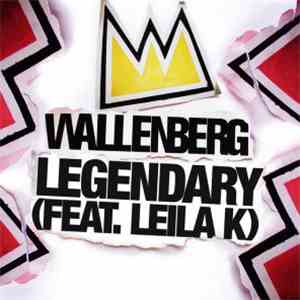 Wallenberg Feat. Leila K - Legendary