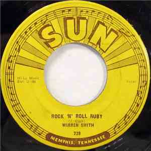 Warren Smith  - Rock 'N' Roll Ruby / I'd Rather Be Safe Than Sorry