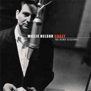Willie Nelson - Crazy: The Demo Sessions