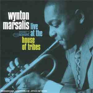 Wynton Marsalis - Amongst The People - Live At The House Of Tribes - New Yo ...