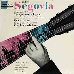 Andrés Segovia, The Quintetto Chigiano - Quintet Op. 143 For Guitar And Str ...