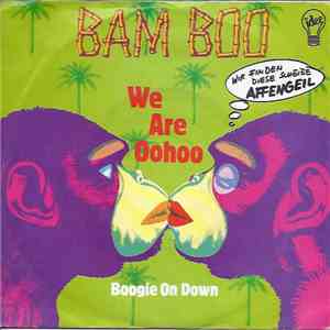 Bam Boo  - We Are Oohoo