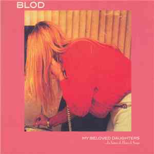 Blod - My Beloved Daughters