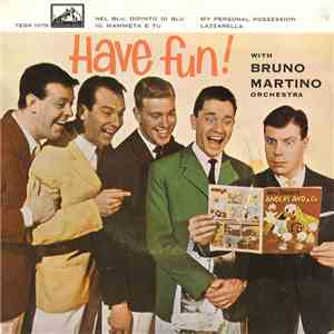 Bruno Martino Orchestra - Have Fun!