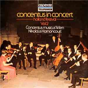 Concentus Musicus Wien & Nikolaus Harnoncourt - Concentus In Concert - Holl ...