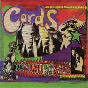 Cords - No Guru No Method No Beeper