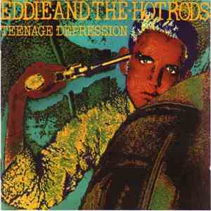 Eddie And The Hot Rods - Teenage Depression