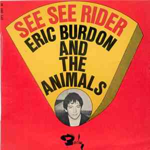 Eric Burdon And The Animals - See See Rider