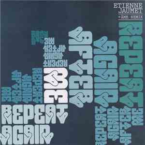 Etienne Jaumet - Repeat Again After Me