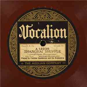 Fletcher Henderson And His Orchestra - Shanghai Shuffle / Naughty Man