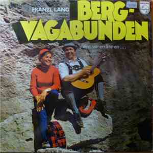 Franzl Lang - Bergvagabunden