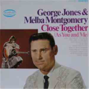 George Jones & Melba Montgomery - Close Together