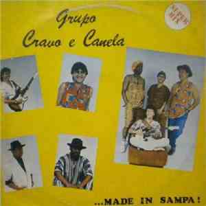 Grupo Cravo E Canela - Made In Sampa!