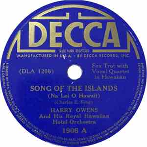 Harry Owens & His Royal Hawaiian Hotel Orchestra - Song Of The Islands (Na ...