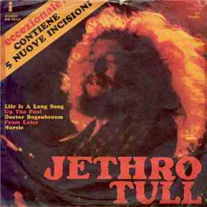 Jethro Tull - Life Is A Long Song / Up The Pool / Doctor Bogenbroom / From  ...