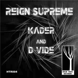 Kader  & D Vide - Reign Supreme