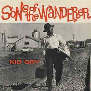 Kid Ory - Song Of The Wanderer