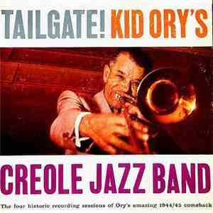 Kid Ory - Tailgate!  Kid Ory's Creole Jazz Band