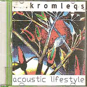 Kromleqs - Acoustic Lifestyle