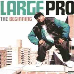 Large Pro - The Beginning