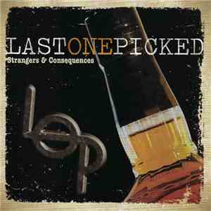 Last One Picked - Strangers & Consequences
