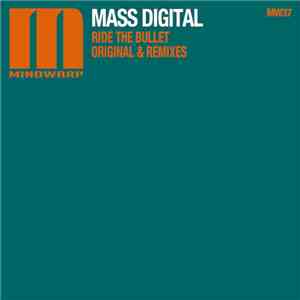 Mass Digital - Ride The Bullet