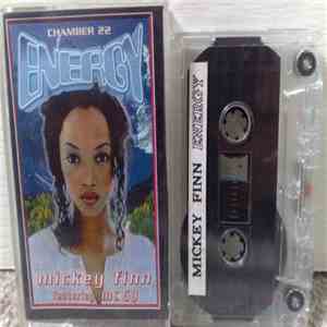 Mickey Finn Featuring MC GQ - Energy - Chamber 22