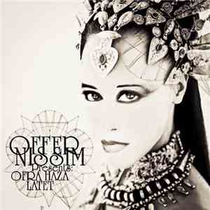Offer Nissim Presents Ofra Haza - Latet