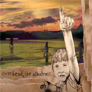 Overhead, The Albatross - Lads With Sticks