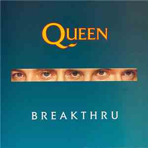 Queen - Breakthru