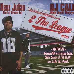 Renz Julian - 2 The League