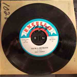 Sally Stanley - You're A Mistreater
