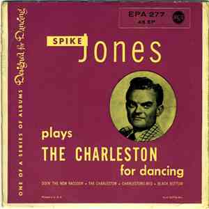 Spike Jones - Spike Jones Plays The Charleston For Dancing