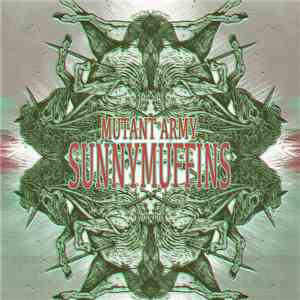 Sunnymuffins - Mutant Army