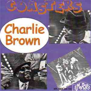 The Coasters - Charlie Brown