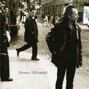Ulf Lundell - Xavante