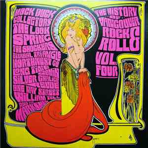 Various - The History Of Vancouver Rock And Roll Vol. Four