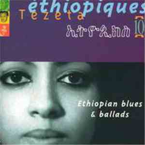 Various - Éthiopiques 10: Tezeta - Ethiopian Blues & Ballads