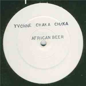 Yvonne Chaka Chaka - African Beer/I Am In Love With A DJ