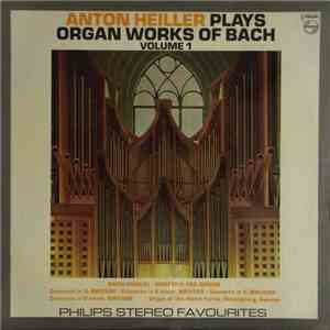 Bach, Anton Heiller - Anton Heiller Plays Organ Works Of J.S.Bach Vol.1