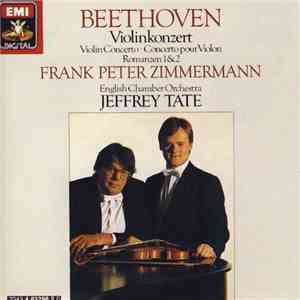 Beethoven, Frank Peter Zimmermann, English Chamber Orchestra, Jeffrey Tate  ...