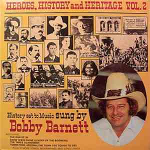 Bobby Barnett - Heroes, History and Heritage Vol.2