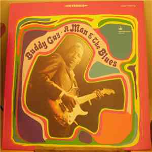 Buddy Guy - A Man And The Blues