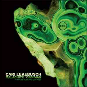 Cari Lekebusch - Malachite / Obsidian