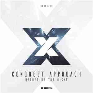 Conqreet Approach - Heroes Of The Night