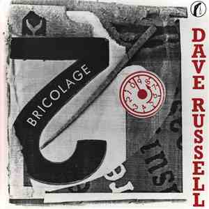 Dave Russell - Bricolage