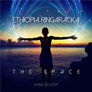 Ethiopia Ringaracka - The Space